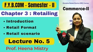 FYBCOM  Commerce 2  Semester 2  Chapter 3  Retailing  Lecture No 5  Prof Heena Mistry [upl. by Bartolomeo]