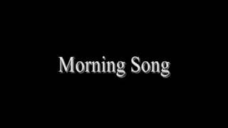 Morning Song [upl. by Yul]