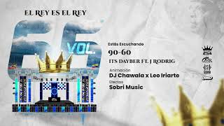 9060 Its Dayber ft J Rodri Rey de Rocha  VOL 66 [upl. by Edris]