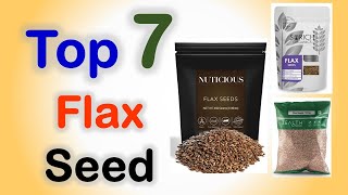 Top 7 Best Flax Seed in India with Price  Flaxseed Online [upl. by Siraval884]