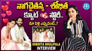 Actress Sobhita Latest Interview  Naga Chaitanya Sobhita Engagement  iDream Hyderabad [upl. by Lovato]