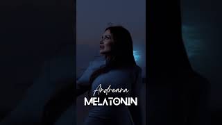 ANDREANA  MELATONIN [upl. by Ycnaf]