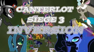 Canterlot Siege 3 Inversion [upl. by Aeel493]