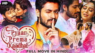 PYAAR PREMA KADHAL Dilwala Dilwali 2023 New Released Hindi Dubbed Movie  Harish Kalyan Raiza W [upl. by Bo]