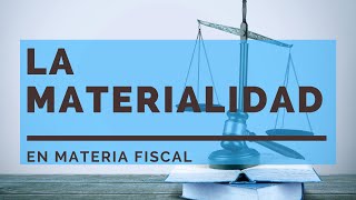 Análisis sobre la materialidad de operaciones [upl. by Kilam]