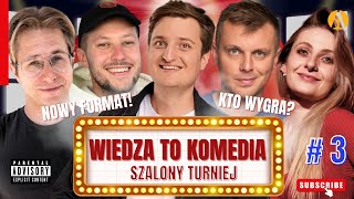 WIEDZA TO KOMEDIA 3  Krajewski Chachulska Kołecki Dybski Sikora Turniej Komediowy [upl. by Pedroza379]