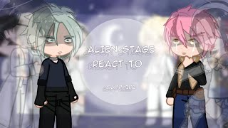 Alien Stage React To  X 05   READ DESCRIPTION [upl. by Elfstan]