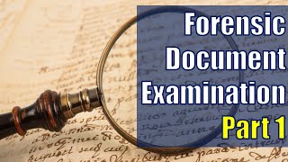 LECTURE 22 Introduction to Forensic Document ExaminationI [upl. by Ebert94]