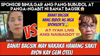 BANAT BAGSIK BUDOL NANGANGABIT AT MAY NAKAKA HAWANG SAKIT AYON SA SPONSOR😱 [upl. by Yddub635]