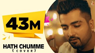 B Praak  Hath Chumme Cover Ft Jaani  Ammy Virk  DM [upl. by Enirhtak]