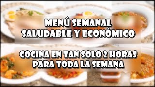 Menú Semanal Saludable y Económico en Solo 2 Horas 😋💕 [upl. by Ahsinhoj]