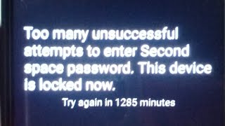 Too many unsuccessful attempts to enter Second opece password This deviceis locked now [upl. by Risser]