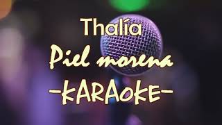 Karaoke  Thalía  Piel morena [upl. by Neelsaj822]