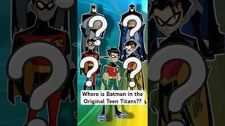 Where is Batman in the Original Teen Titans batman [upl. by Sisco728]