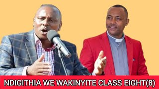 Njokanīrio hiu ya Mīario thutha wa Muthee KiengeiRev Benkwīrwo akinyire class 8 NI Kimani ichungw [upl. by Abram]