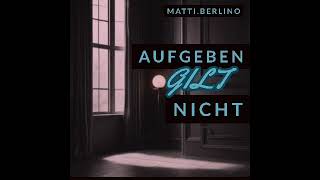 Aufgeben Gilt Nicht ° [upl. by An655]