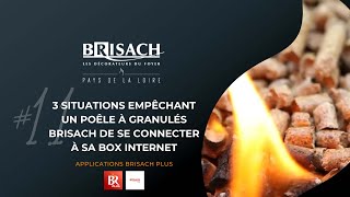 Tuto 11  3 situations empêchant un poêle à granulés Brisach de se connecter à sa box Internet [upl. by Ahsaetal429]