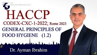 HACCP CODEX CXC12022 I 2023Introduction part II Food Safety  Dr Ayman Ibrahim [upl. by Glendon]