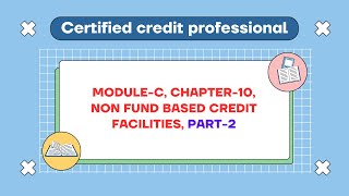 MODULEC  CHAPTER9  NON FUND BASED LIMIT  LETTER OF CREDIT  PART02 [upl. by Ynffit]