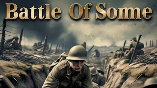 Battle Of Somme WWI [upl. by Prissy769]