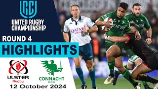 Ulster v Connacht Highlights  Round 4  United Rugby Championship 202425 [upl. by Stockton]