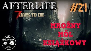 7 DAYS TO DIE 21  AFTERLIFE MOD  Gameplay PL  MROŹNY MÓL KSIĄŻKOWY [upl. by Bergerac]