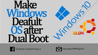 Make Windows default OS after Dual Boot  Change Boot Order amp Visibility time  Windows  Ubuntu [upl. by Trask]