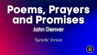 John Denver  Poems Prayers and Promises Karaoke [upl. by Adnih]