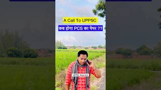 A Call To UPPSC For PCS Exam Date and Postponement vs UPPSC Aspirant shorts vivia alvideo a [upl. by Ahlgren344]