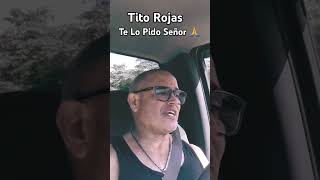 Tributo a Tito Rojas Te lo pido señor🙏 covermusica salsa titorojas pr [upl. by Idieh252]