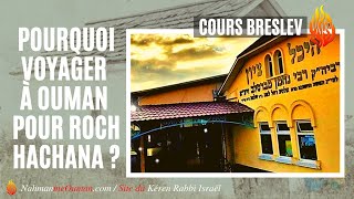 SIHAT HAVERIM  COURS BRESLEV  quot Pourquoi voyager à Ouman pour Roch Hachana quot  13 [upl. by Darrill]