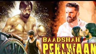 Badshah Pahalwan Release Full Hindi dubbed movie  Kiccha sandip Sunil Shetty 2023 [upl. by Teddie830]