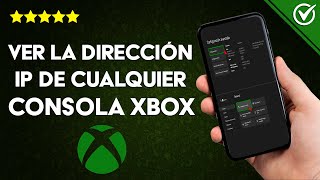 ¿Cómo ver la dirección IP de cualquier consola Xbox fácilmente  Guía fácil [upl. by Ahsinotna]