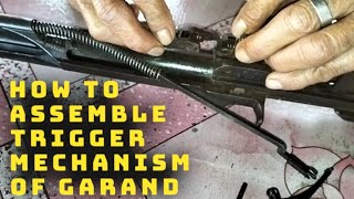 How to Assemble Trigger Mechanism of Garand [upl. by Grefer]