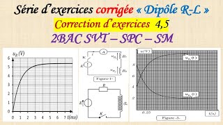 Série dexercice corrigée 3 dipôle RL correction des exercices 45 pour 2 BAC SVT SPC SM [upl. by Llezniuq370]