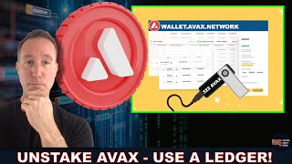 How to UNSTAKE your AVALANCHE AVAX amp Connect Ledger to Your AVAX Wallet for EXTRA SECURITY [upl. by Ecitnirp769]