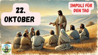 Impuls für den Tag – 22 Oktober 2024 – Pastor Bernd [upl. by Raimondo]