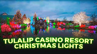 Tulalip Casino Resort Christmas Lights Ultimate Walk Through 2022 [upl. by Emee959]