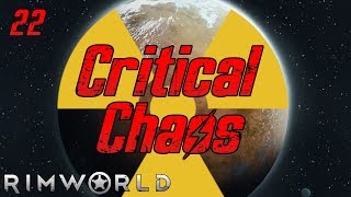 Rimworld Critical Chaos  Part 22 General Hospital [upl. by Esemaj]