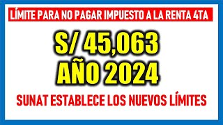 Se establecen límites para no pagar impuesto a la RENTA DE CUARTA CATEGORÍA 2024 [upl. by Gurolinick]