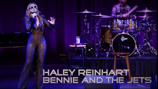 Haley Reinhart quotBennie and the Jetsquot Patricia Reser Center For the Arts 2023 [upl. by Bettencourt]