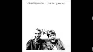 Chumbawamba  I Never Gave Up Full EP [upl. by Mahtal]