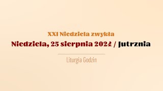 Jutrznia  25 sierpnia 2024 [upl. by Ddat]