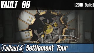 Fallout 4 PC  Vault 88 Full Settlement Tour 2018 Build  HUGE VAULT 88 SETTLEMENT BUILD [upl. by Gnilyam]