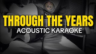 Through the Years  Kenny Rogers Acoustic Karaoke [upl. by Ralina]