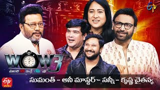 Wow 3  SumanthAnee MasterSunnyKrishna Chaitanya  1st March 2022  Full Episode  ETV Telugu [upl. by Ekul]