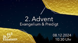 2 Advent  Evangelium und Predigt aus dem Gottesdienst am 08122024 [upl. by Diarmit]