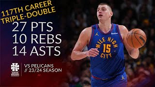 Nikola Jokic 27 pts 10 rebs 14 asts vs Pelicans 2324 season [upl. by Crisey280]