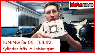 Tuning für 0 €  Zylinder fräsen und Leistungsmessung  Teil 2 [upl. by Anehs374]