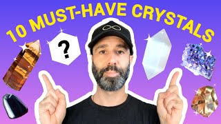 Top 10 MUST HAVE CRYSTALS For Beginners amp Everyone 🤩Crystal Healing Properties [upl. by Durgy]